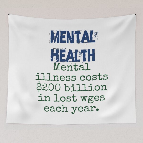 Item preview, Mental Illness Costs 200 Billion - Mental Health Quote designed and sold by CrankyOldDude.