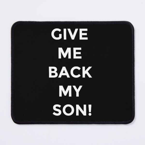 Item preview, Give Me Back My Son! designed and sold by cheapheat.