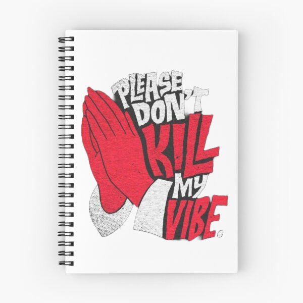 Item preview, Please Don't Kill My Vibe designed and sold by Justforyou9.