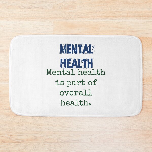 Item preview, Mental Health Is Part Of Overall Health - Mental Health Quote designed and sold by CrankyOldDude.