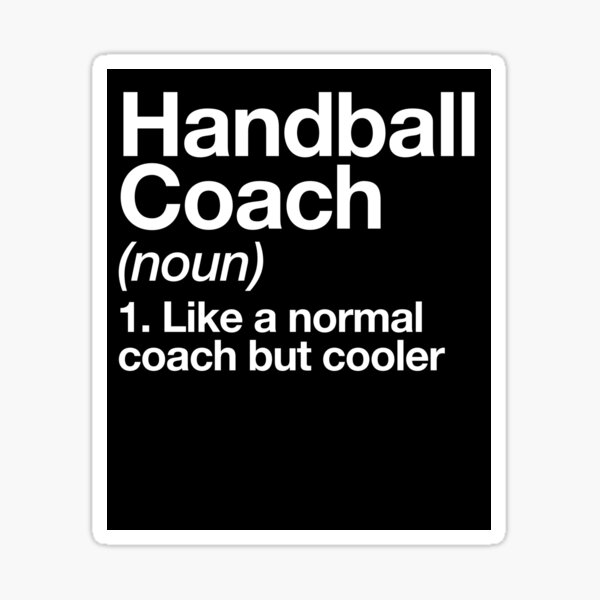 "Handball Coach Funny Definition Trainer Gift Design" Sticker by
