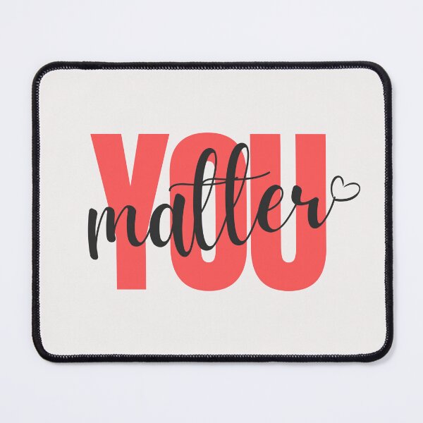 Item preview, You Matter designed and sold by LifeLongTees ..