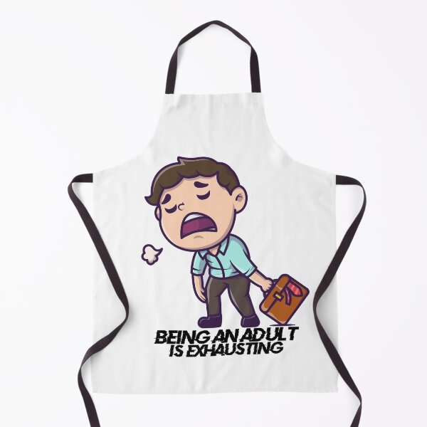 Item preview, Being an adult is exhausting designed and sold by kruuger.