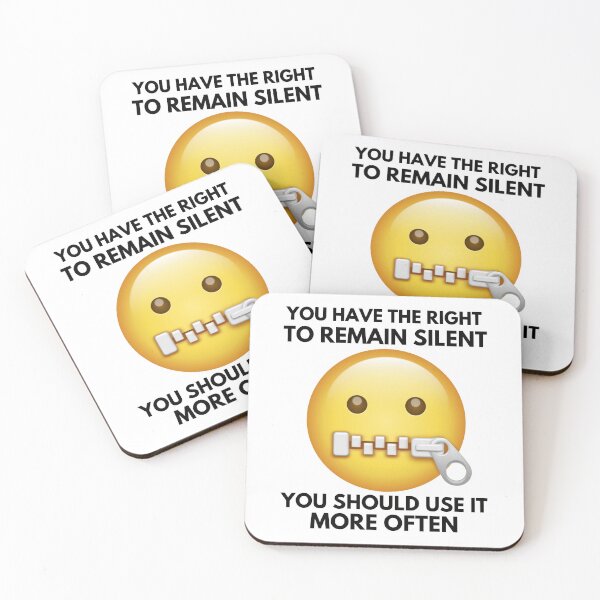 Item preview, You Have The Right To Remain Silent You Should Use It More Often designed and sold by McThingummy.