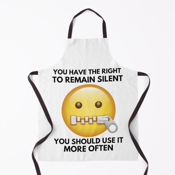 Item preview, You Have The Right To Remain Silent You Should Use It More Often designed and sold by McThingummy.