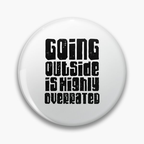 Item preview, Going outside is highly overrated designed and sold by TheLemonBox.