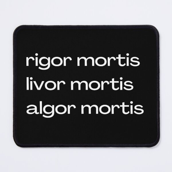 Item preview, Stages of rigor mortis designed and sold by foreverfictionl.