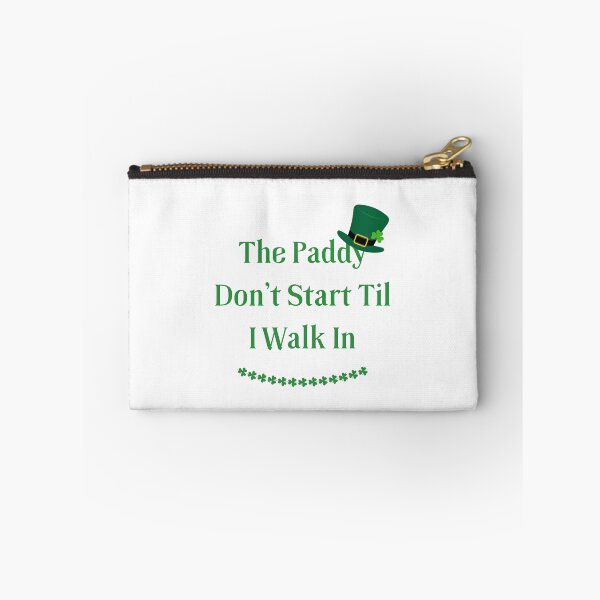 Item preview, The Paddy Don't Start Til I Walk In Classic T-Shirt designed and sold by StoreSB.
