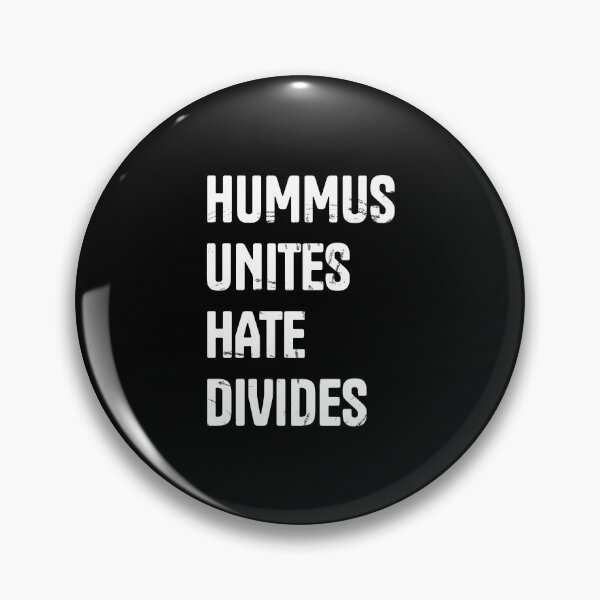 Item preview, Hummus Unites Hate Divides designed and sold by PatternBestFan.