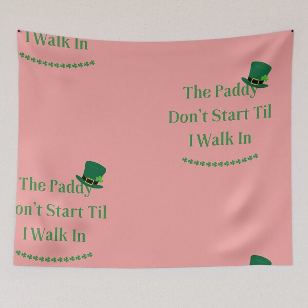 Item preview, The Paddy Don't Start Til I Walk In Classic T-Shirt designed and sold by StoreSB.
