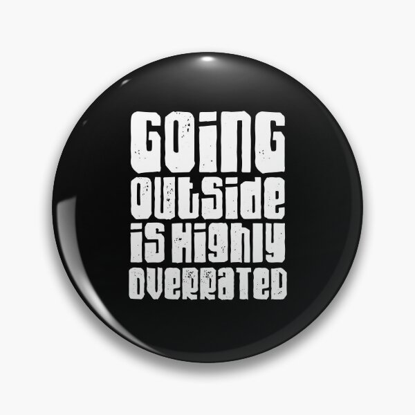 Item preview, Going outside is highly overrated designed and sold by TheLemonBox.