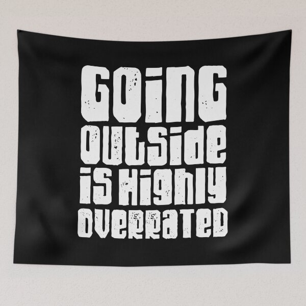 Item preview, Going outside is highly overrated designed and sold by TheLemonBox.