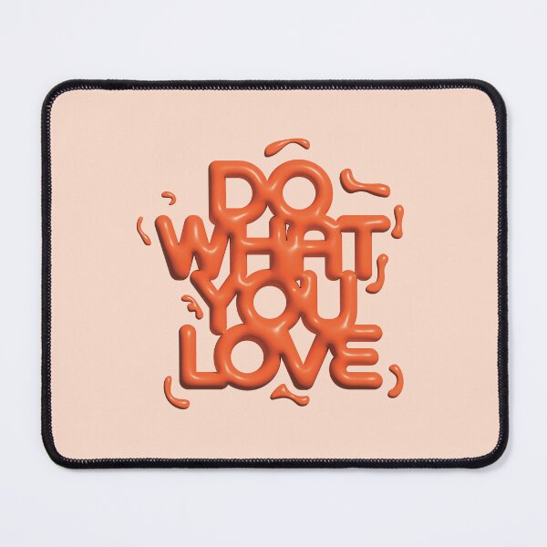 Item preview, Do What You Love Orange designed and sold by sydneyurban.