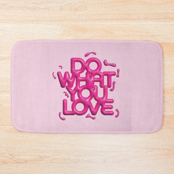 Item preview, Do What You Love Pink designed and sold by sydneyurban.