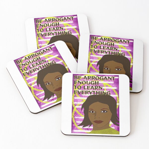 Item preview, Feminist Humanist Quote - Be Arrogant Enough To Learn Everything designed and sold by LethalPixieDust.
