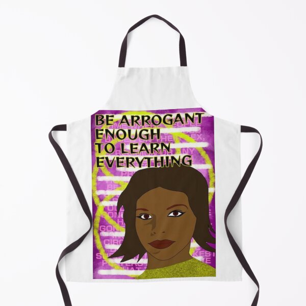Item preview, Feminist Humanist Quote - Be Arrogant Enough To Learn Everything designed and sold by LethalPixieDust.