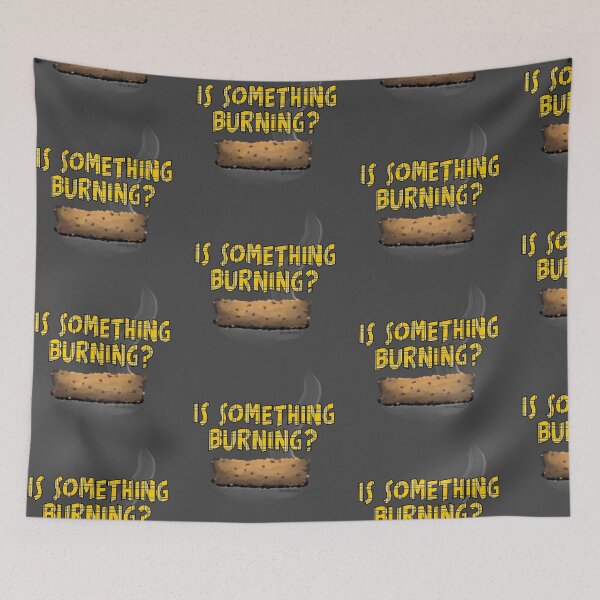 Item preview, Is Something Burning? designed and sold by RooBooCo.