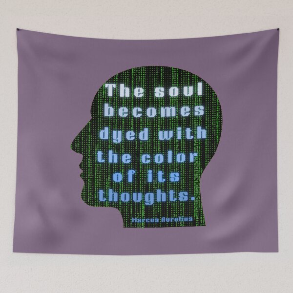 Item preview, Marcus Aurelius quote: the soul becomes dyed with the color of its thoughts designed and sold by artbleed.