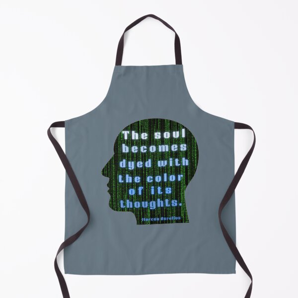 Item preview, Marcus Aurelius quote: the soul becomes dyed with the color of its thoughts designed and sold by artbleed.