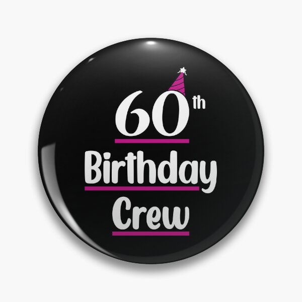 Item preview, 60th Birthday Crew - 60th Birthday Party designed and sold by B3N-arts.