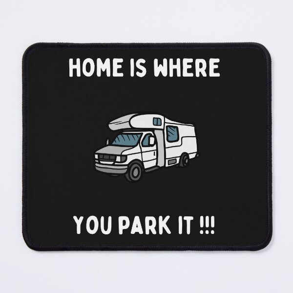 Item preview, Home is where you park it White Text designed and sold by TheV10Snail.