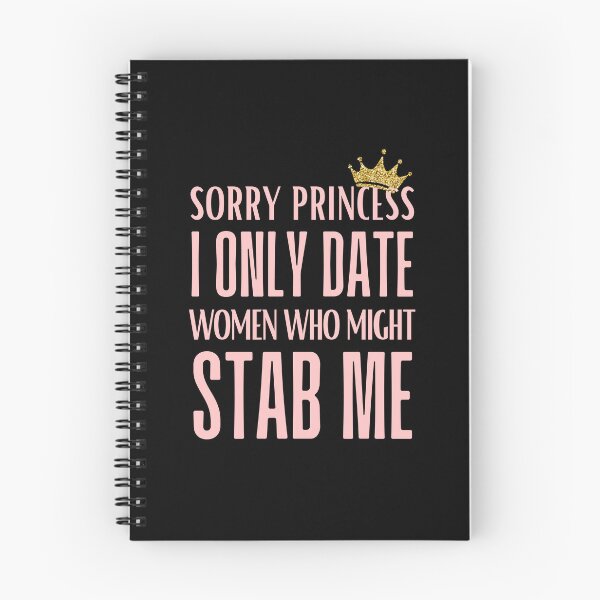 Item preview, Sorry Princess I Only Love Women Who Might Stab Me T-Shirt | Quirky and Bold Statement Tee designed and sold by AmberSiraj.