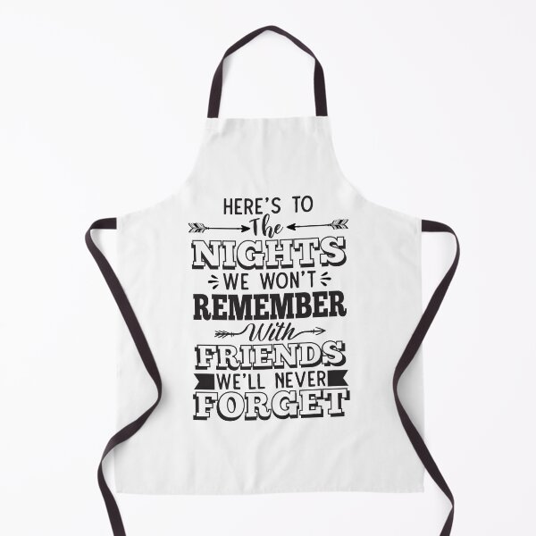 Item preview, HERE'S TO THE NIGHTS WE WON'T REMEMBER WITH FRIENDS WE'LL NEVER FORGET designed and sold by SticerOcean.