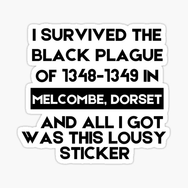 Item preview, I Survived The Black Plague designed and sold by SamWasNeverHere.
