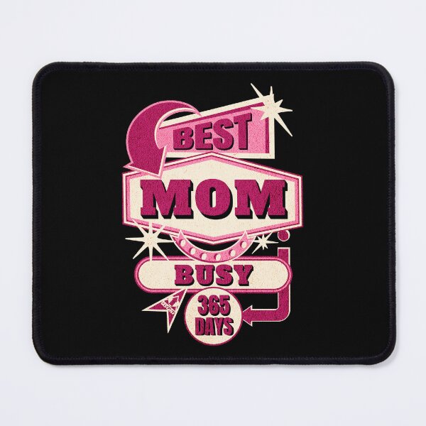Item preview, BEST MOM BUSY 365 DAYS Mother's Day Design designed and sold by ej-sulu.