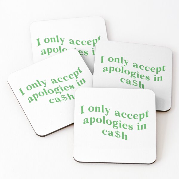 Item preview, I Only Accept Apologies In Cash Funny Womens designed and sold by FirnandArt.