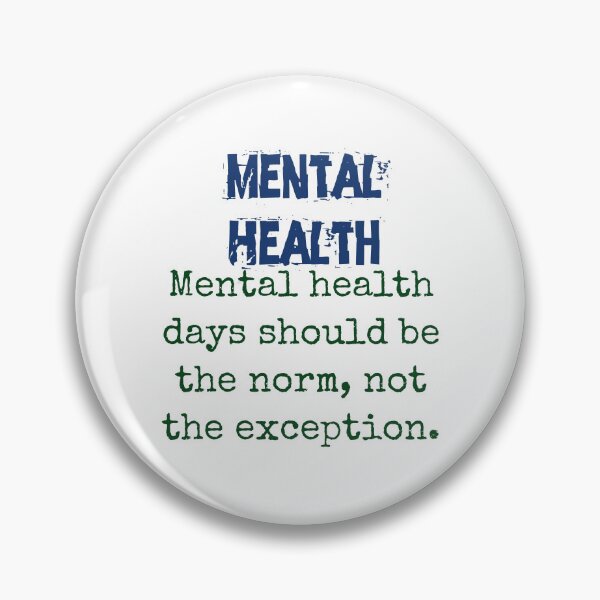 Item preview, Mental Health Days Should Be The Norm - Mental Health Quote designed and sold by CrankyOldDude.