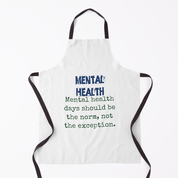 Item preview, Mental Health Days Should Be The Norm - Mental Health Quote designed and sold by CrankyOldDude.