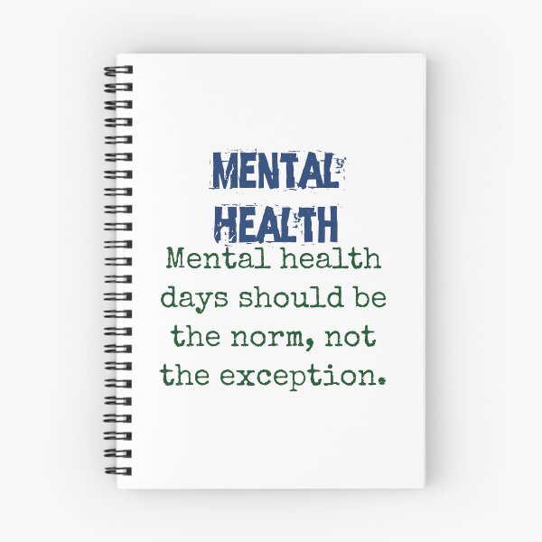 Item preview, Mental Health Days Should Be The Norm - Mental Health Quote designed and sold by CrankyOldDude.