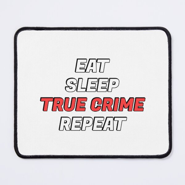 Item preview, Eat Sleep True Crime Repeat - funny podcaster - love podcasting designed and sold by Inspirationmotivation.