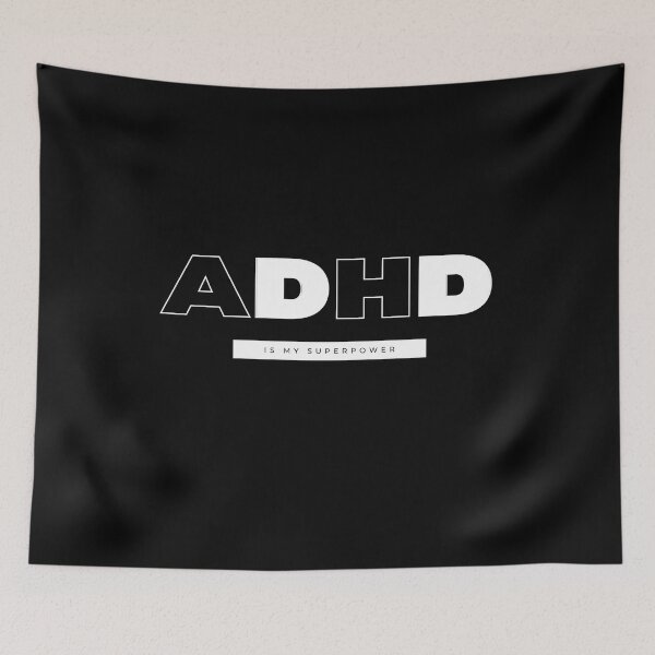 Item preview, ADHD is my SUPERPOWER designed and sold by DeAndre Knighten.