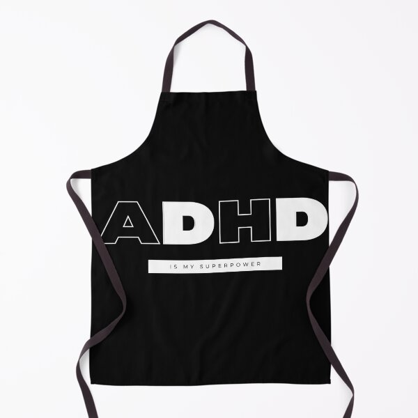 Item preview, ADHD is my SUPERPOWER designed and sold by DeAndre Knighten.