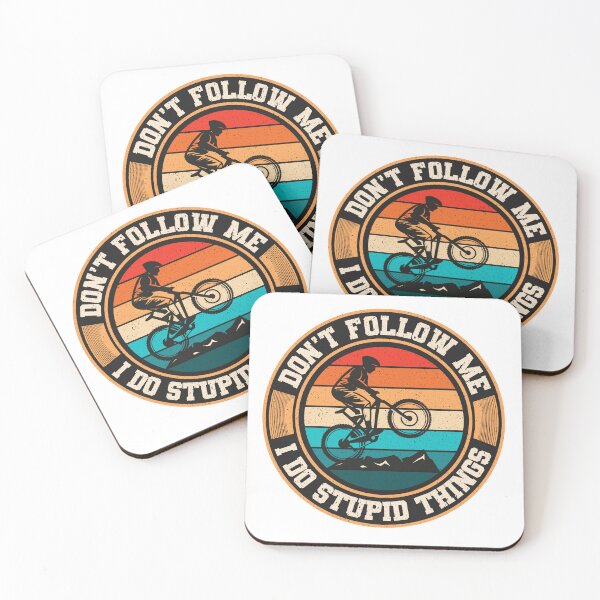 Item preview, Don't Follow Me I Do Stupid Things MTB, Mountain Biking Gift designed and sold by SaliDesigner.