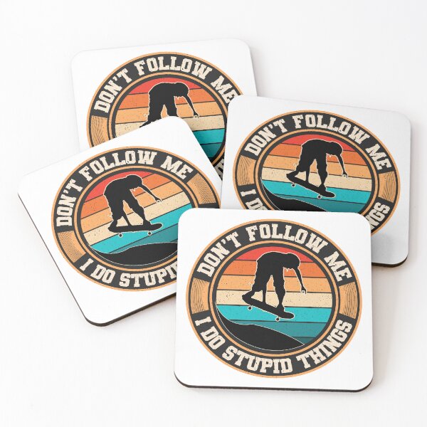 Item preview, Don't follow me I do stupid things, Funny Skateboard Quote for Skateboarding Lover  designed and sold by SaliDesigner.