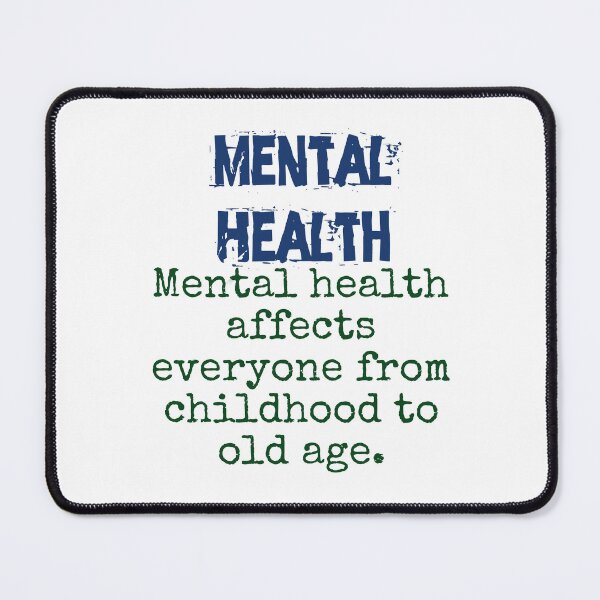 Item preview, Mental Health Affects Everyone - Mental Health Quote designed and sold by CrankyOldDude.