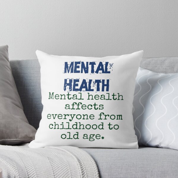 Item preview, Mental Health Affects Everyone - Mental Health Quote designed and sold by CrankyOldDude.