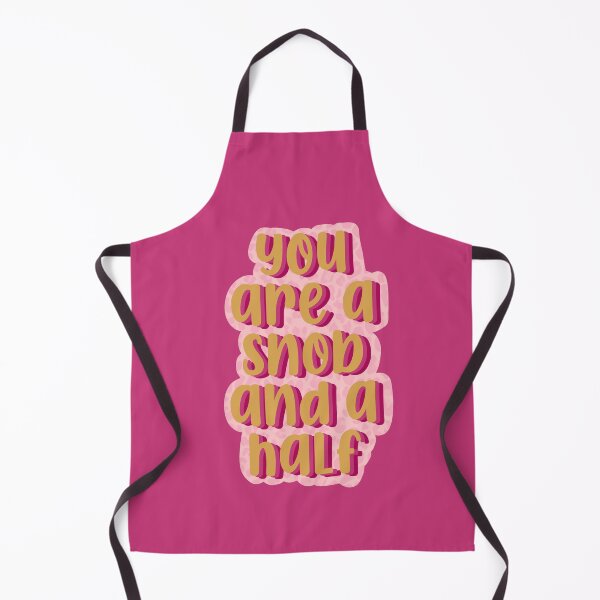 Item preview, You Are a Snob and a Half designed and sold by RooBooCo.