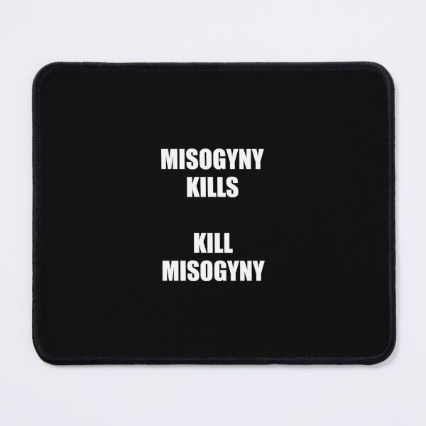 Item preview, Misogyny Kills - Kill Misogyny - Womens Day - Feminist Slogans designed and sold by Inspirationmotivation.