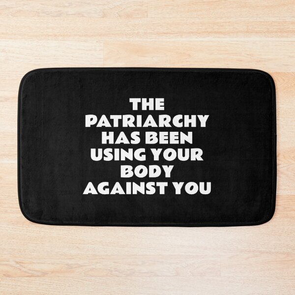 Item preview, Body Positive Feminists - The Patriarchy Has Been Using Your Body Against You designed and sold by Inspirationmotivation.