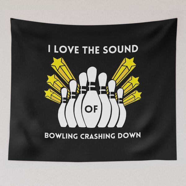 Item preview, I Love The Sound Of Bowling Crashing Down designed and sold by Exacto.