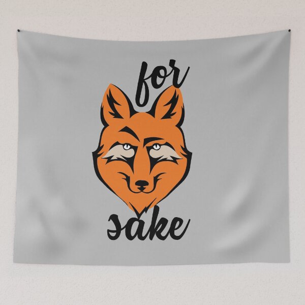 Item preview, For Fox Sake designed and sold by catalystdesign.
