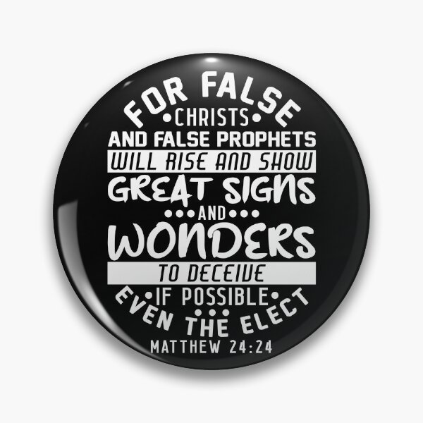 Artikelvorschau, Matthew 24:24 False Christs And False Prophets entworfen und verkauft von plushism.
