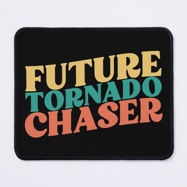 Item preview, Future Tornado Chaser Funny Storm Chasing Meteorology Humor GIft designed and sold by SharpThreadZ.