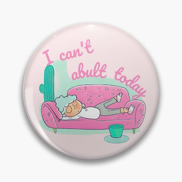 Item preview,  "I can't adult today" designed and sold by Mykhailov.