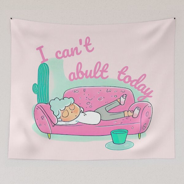 Item preview,  "I can't adult today" designed and sold by Mykhailov.