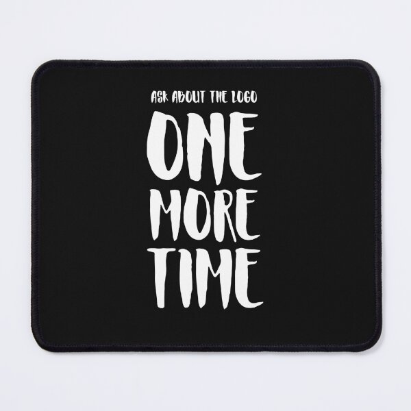Item preview, Ask About The Logo One More Time designed and sold by CreatorsPlight.